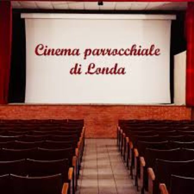 Cinema PARROCCHIALE Londa